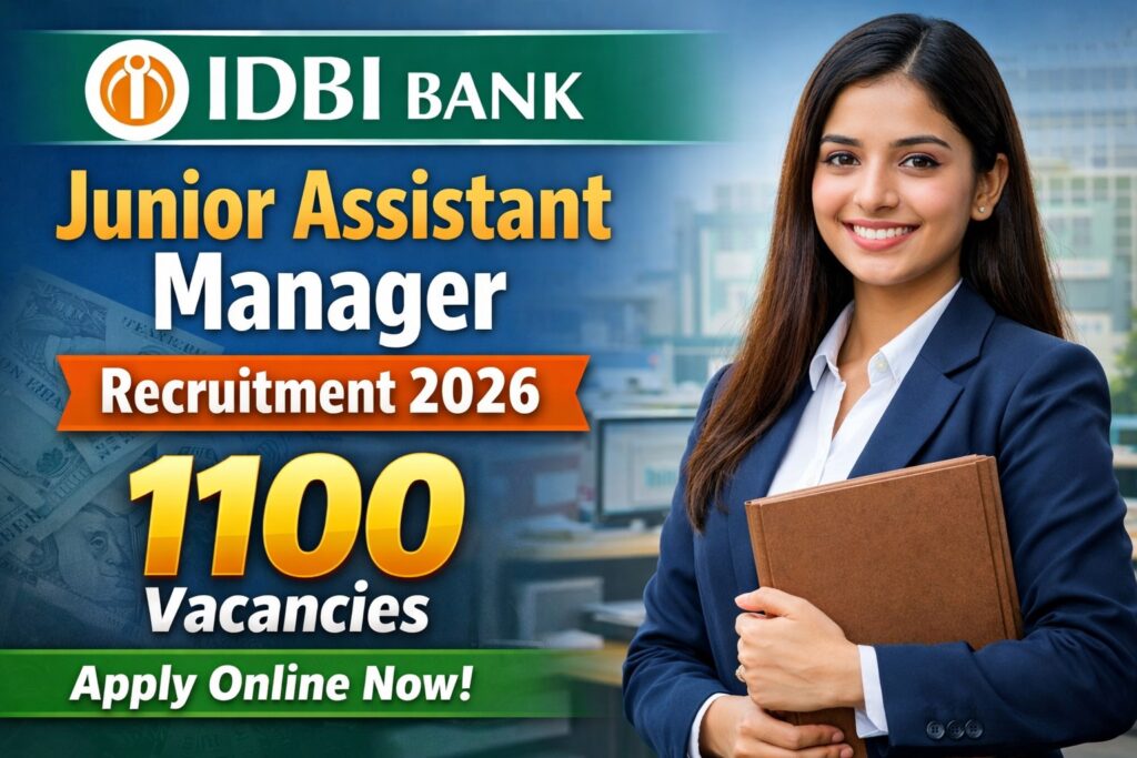 IDBI Bank Junior Assistant Manager Recruitment 2026 – 1100 Vacancies (Apply Online) idbi
